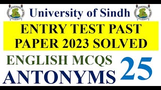 Antonyms University of Sindh Entry Test Paper 2023 Solved  English MCQs Solved Sindh University [upl. by Lodovico]