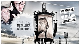 METALLICA  Ullevi Göteborg 2023 Semestern startar nu [upl. by Adeys]