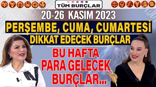 2026 KASIM 2023 HAFTASI NURAY SAYARI BURÇ YORUMU PERŞEMBE CUMA CUMARTESİ DİKKAT EDECEK BURÇLAR [upl. by Ydroj]