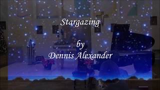 Stargazing by Dennis Alexander [upl. by Tadich]