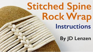 How tie Tie a Stitched Spine Rock Wrap by JD Lenzen TIAT [upl. by Epp]