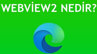 Microsoft Edge Webview2 Nedir Ne İşe Yarıyor [upl. by Whiting171]