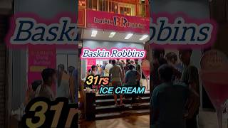 Baskin Robbins Ice Cream at just Rs31 baskinrobbins icecream guwahati baskinrobins [upl. by Mitman331]