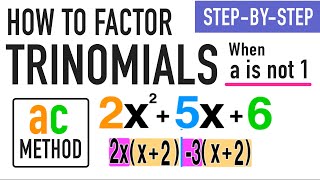 How to Factor a Trinomial When a is Not 1 Explained AC Method [upl. by Enidaj]