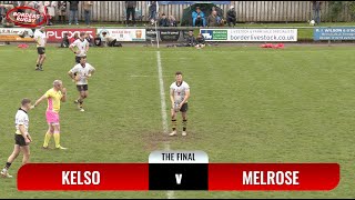 KELSO SEVENS FINAL HIGHLIGHTS  KELSO v MELROSE  4524 [upl. by Paulson]