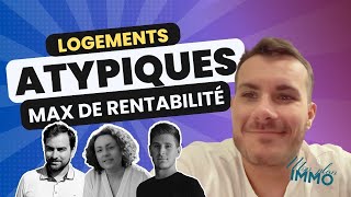 53 Logements atypiques pour maximiser votre rentabilité [upl. by Onahpets]