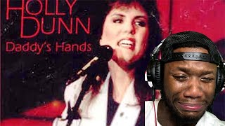 FIRST TIME HEARING Holly Dunn  Daddys Hands TEARS HAPPY FATHERS DAY [upl. by Emmeram]