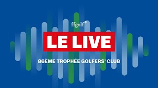 Trophée Golfers Club 2020  la finale en direct foursomes [upl. by Goodyear]