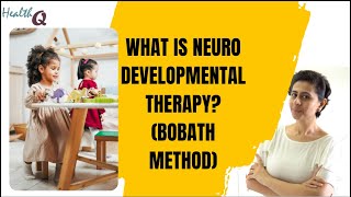 WHAT IS NEURO DEVELOPMENTAL THERAPY BOBATH THERAPY [upl. by Fidele879]