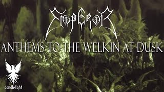 EMPEROR  quotAnthems To The Welkin At Duskquot Full album [upl. by Michaela]