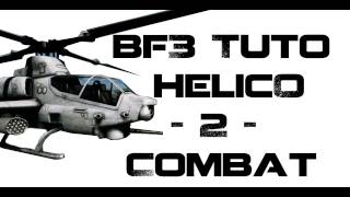 Battlefield 3 Tuto  Piloter un Helicoptère  Ep2  En action  combat [upl. by Nodnart]