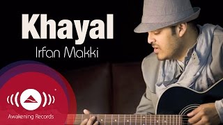 Irfan Makki  Khayal Urdu  Official Lyric Video [upl. by Berky280]