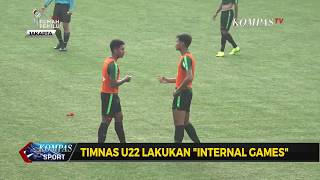 Jelang AFF 2019 Timnas U22 Lakukan quotInternal Gamesquot [upl. by Riatsila]