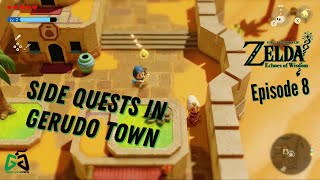 LoZEoW Playthrough  Episode 8  Side Quests in Gerudo Town [upl. by Schoenburg660]