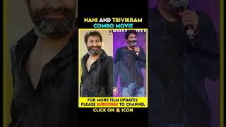 Nani amp Trivikram Srinivas Movie  Nani Next Movie  Trivikram Srinivas Movies [upl. by Eillom]