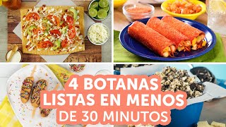 4 botanas listas en menos de 30 minutos  Kiwilimón [upl. by Spragens]