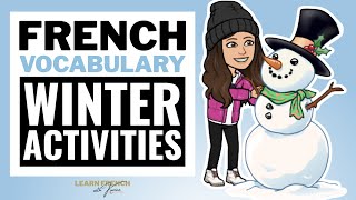 Winter Activities in French  Les activités d’hiver [upl. by Viviane]