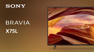 2023 Sony X75L BRAVIA 4K TV  Official Video [upl. by Anhoj370]