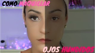 COMO MAQUILLAR OJOS HUNDIDOS ♥  Sandranewlook [upl. by Aihsa]