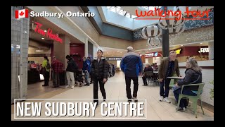 NEW SUDBURY CENTRE walking tour  Sudbury Ontario Canada 4K 🇨🇦 [upl. by Remos]