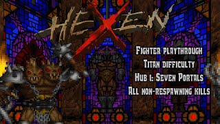 Hexen Beyond Heretic  Hub 1 Seven Portals Commentated Walkthrough [upl. by Merrielle]