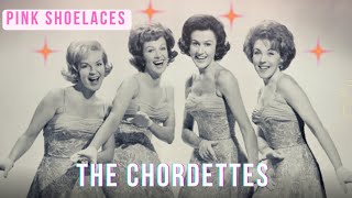 The Chordettes  Pink Shoelaces  Restored and Remastered  1959 [upl. by Ellenhoj]