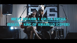 Issues  King Of Amarillo Cover By Michy Ibrahim Feat Arlita Firdha [upl. by Vorster]