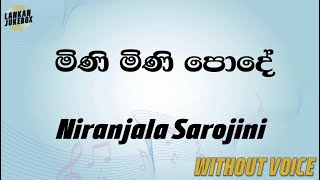 Mini Mini Pode  Niranjala Sarojini Karaoke version without voice [upl. by Nyrahtak]