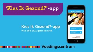 Kies Ik Gezondapp van het Voedingscentrum [upl. by Bonn621]