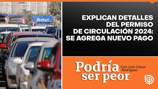 Explican detalles del Permiso de Circulación 2024 se agrega nuevo pago [upl. by Rus]