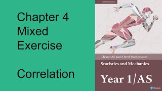 Q5 Chapter 4 Correlation Mixed exercise Edexcel Statistics and Mechanics Y1  AS [upl. by Harimas886]