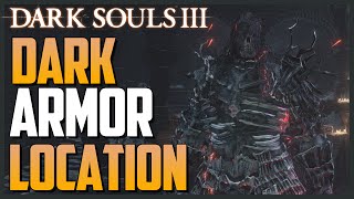 Dark Souls 3 Dark Armor Set Location and Showcase  Dark Hand DarkWraith [upl. by Dawaj]