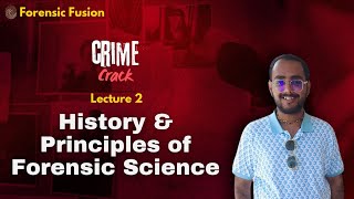 History of Forensic Science  Principles of Forensic Science  Crime Crack Lecture  2  NFSU [upl. by Leora50]