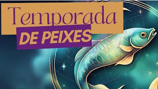 Temporada do signo de Peixes [upl. by Suirad]