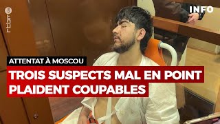 Russie  attentat terroriste à Moscou  trois suspects mal en point plaident coupables  RTBF Info [upl. by Atteroc387]