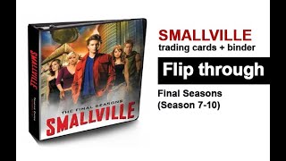 Smallville Final Season Trading Cards and Binder Flip Through [upl. by Ert304]