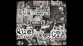 LuH Gloc x Dreko Muney x Jackboy x Que Hitta x Handsome Jimmy Jr  Freestyle 1 Prod by Monteezzy [upl. by Pantheas680]