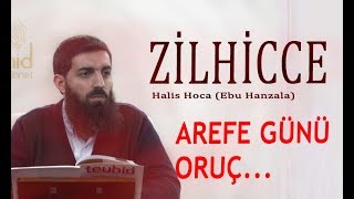 Zilhicce Ayı Faziletleri  Arefe Günü Orucu [upl. by Juditha]