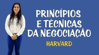 Mediação e Conciliação  Princípios e técnicas da negociação  Harvard II [upl. by Eedeed573]