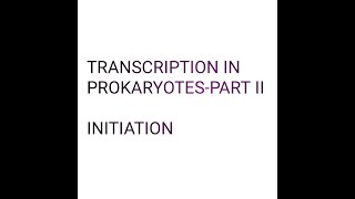 Transcription In Prokaryotes INITIATIONIn Malayalamsubtitle In English [upl. by Sagerman]