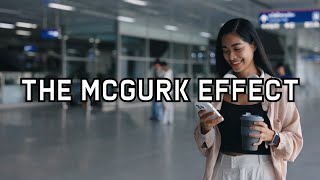 Hearing Is Believing The McGurk Effect Says Nope [upl. by Zelde]