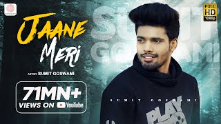 Sumit Goswami  Jaane Meri  KHATRI  Deepesh Goyal  Haryanvi Song 2020 [upl. by Malachy307]