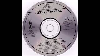 Chantay Savage  Betchall Never Find Old Skool Extended Version [upl. by Lacsap]