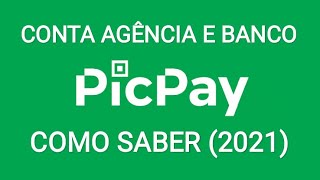 APP PicPay  Como saber o número da conta agência e banco [upl. by Clippard]