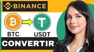 Cómo CONVERTIR BTC en USDT en Binance 2024  Bitcon a USDT [upl. by Courtenay933]