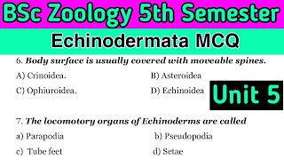 BSc 5th Semester Zoology  Echinodermata MCQ  Unit 6 [upl. by Araihc933]