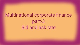 Multinational corporate financepart3 spot rate  forward rate  Discount and premium [upl. by Enoitna]