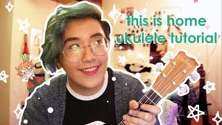 This is Home  cavetown  Ukulele Tutorial [upl. by Anilad951]