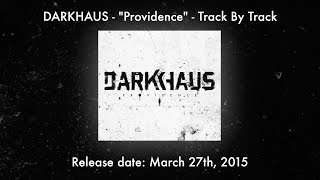 DARKHAUS  Providence  Track By Track [upl. by Orecul]