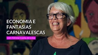 IMPORTÂNCIA DO CARNAVAL PRA ECONOMIA  com Fátima Costa de Lima [upl. by Melville]